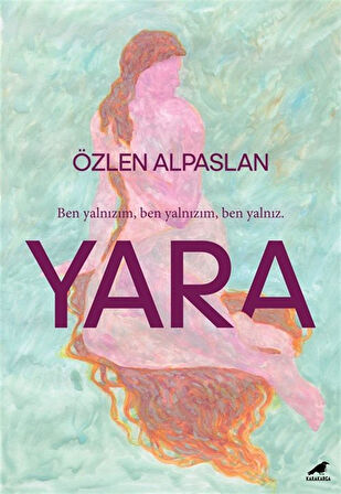 Yara / Özlen Alpaslan