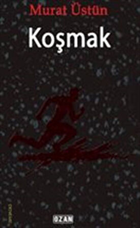 Koşmak / Murat Üstün