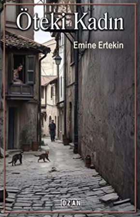 Öteki Kadın / Emine Ertekin