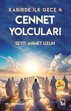 Cennet Yolcuları / Kabirde İlk Gece 4 / Seyit Ahmet Uzun