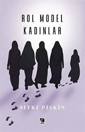 Rol Model Kadınlar / Sıtkı Pişkin