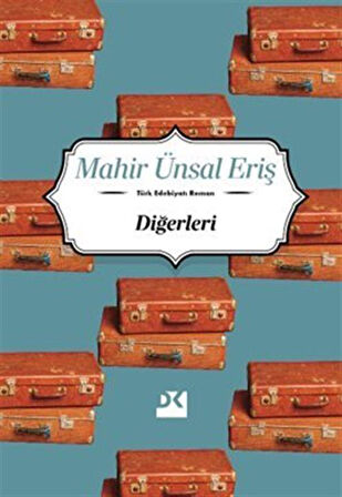 Diğerleri / Mahir Ünsal Eriş