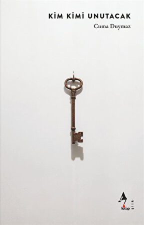 Kim Kimi Unutacak / Cuma Duymaz