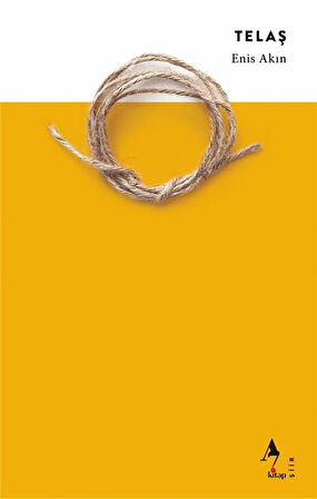 Telaş / Enis Akın