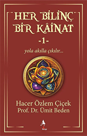 Her Bilinç Bir Kainat 1 / Hacer Özlem Çiçek