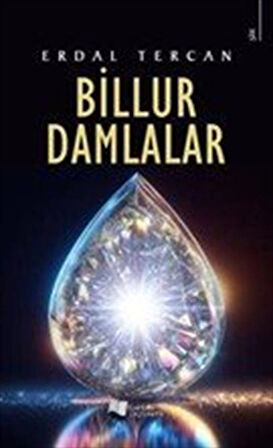 Billur Damlalar / Erdal Tercan