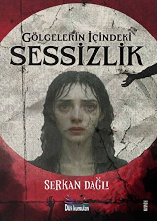 Gölgelerin İçindeki Sessizlik