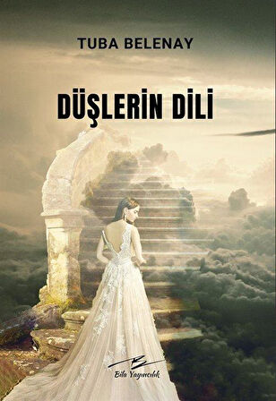 Düşlerin Dili / Tuba Belenay