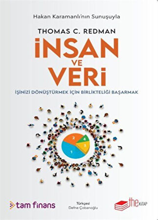 İnsan ve Veri & İşinizi Dönüştürmek İçin Birlikteliği Başarmak / Thomas C. Redman