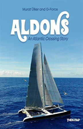 Aldons & An Atlantic Crossing Story / Murat Ülker