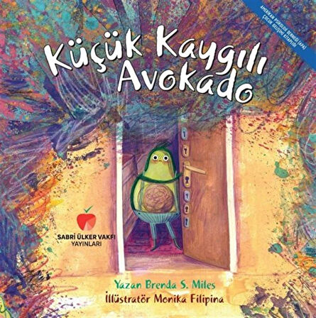 Küçük Kaygılı Avokado / Brenda S. Miles