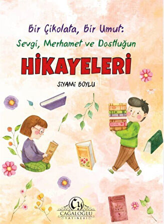Bir Çikolata Bir Umut / Siyami Boylu