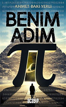 Benim Adım Pi / Ahmet Baki Yerli