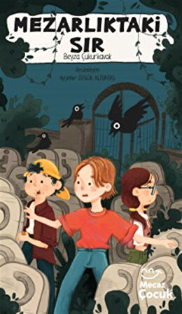 Mezarlıktaki Sır- Bir Mevlana Polisiyesi / Beyza Çukurkavak