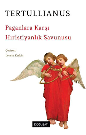 Paganlara Karşı Hıristiyanlık Savunusu