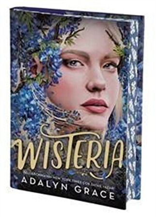 Wisteria (Ciltli) / Adalyn Grace