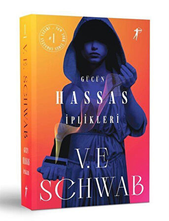 Gücün Hassas İplikleri (Karton Kapak) / V. E. Schwab