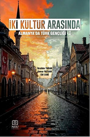 İki Kültür Arasında: Almanya'da Türk Gençliği-1
