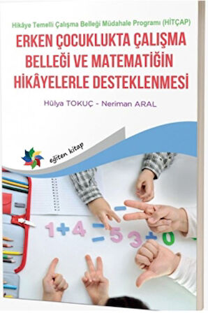 Erken Çocuklukta Çalışma Belleği Matematiğin Hikayelerle Desteklenmesi