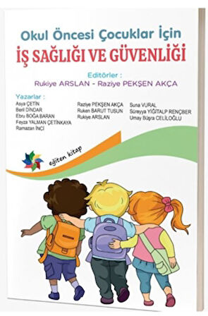 Okul Öncesi Çocuklar İçin İş Sağlığı ve Güvenliği