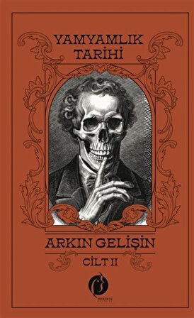 Yamyamlık Tarihi (Cilt 2) / Arkın Gelişin