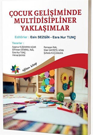 Çocuk Gelişiminde Multidisipliner Yaklaşımlar / Kolektif