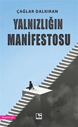 Yalnızlığın Manifestosu / Çağlar Dalkıran