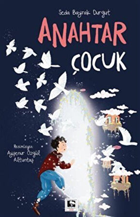 Anahtar Çocuk / Seda Bayrak Durgut