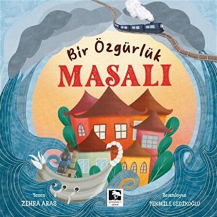 Bir Özgürlük Masalı / Zehra Aras