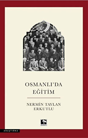Osmanlı'da Eğitim / Nermin Taylan