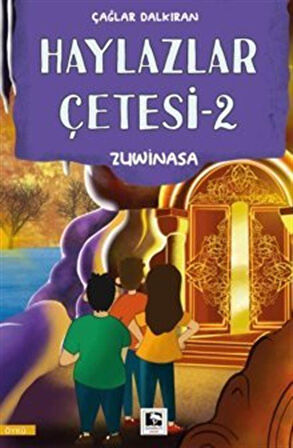 Haylazlar Çetesi-2 Zuwinasa / Çağlar Dalkıran