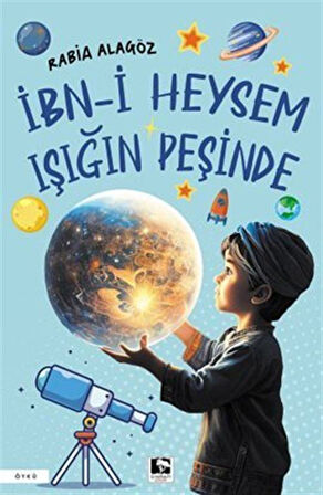 İbn-i Heysem Işığın Peşinde / Rabia Demir Alagöz
