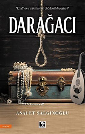 Darağacı / Asalet Salgınoğlu