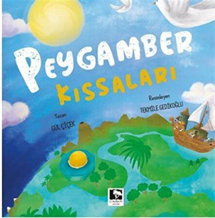 Peygamber Kıssaları / Gül Çiçek