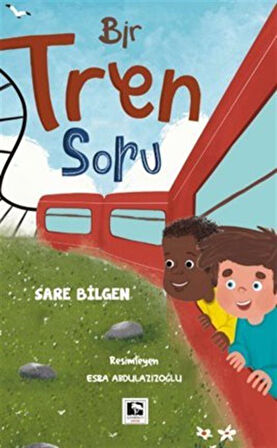 Bir Tren Soru / Sare Bilgen