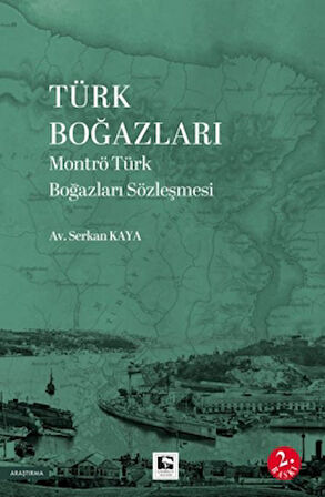 Türk Boğazları Montrö Türk Boğazları Sözleşmesi