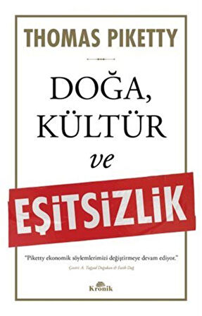 Doğa, Kültür ve Eşitsizlik / Thomas Piketty