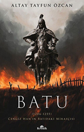 Batu & Cengiz Han'ın Batıdaki Mirasçısı / Altay Tayfun Özcan