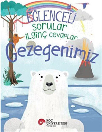 Eğlenceli Sorular İlginç Cevaplar / Gezegenimiz / Camilla de la Bedoyere