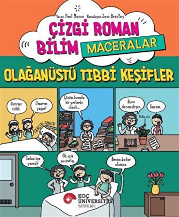 Çizgi Roman Bilim / Maceralar - Olağanüstü Tıbbi Keşifler / Paul Mason