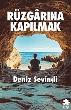 Rüzgarına Kapılmak / Deniz Sevinçli