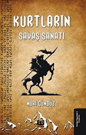 Kurtların Savaş Sanatı / Nuri Gündüz