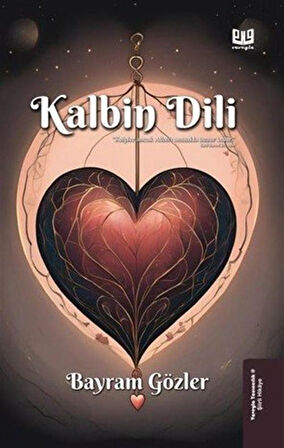 Kalbin Dili / Bayram Gözler