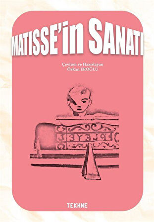 Matisse'in Sanatı / Özkan Eroğlu