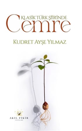 Klasik Türk Şiirinde Cemre / Kudret Ayşe Yılmaz