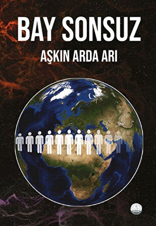 Bay Sonsuz / Aşkın Arda Arı