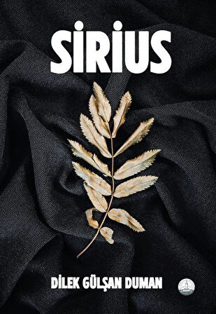 Sirius / Dilek Gülşan Duman