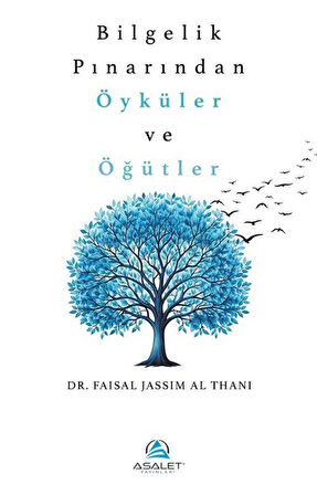 Bilgelik Pınarından Öyküler ve Öğütler / Dr. Faisal Jassim Al Thani