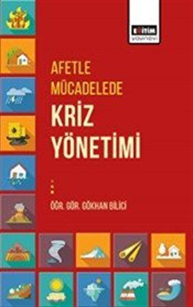 Afetle Mücadelede Kriz Yönetimi / Öğ. Gör. Gökhan Bilici