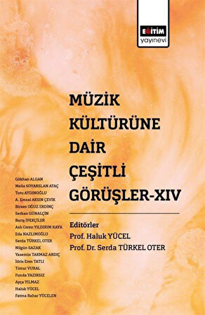 Müzik Kültürüne Dair Çeşirli Görüşler XIV / Kolektif